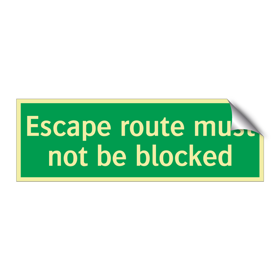 Escape route must not be blocked