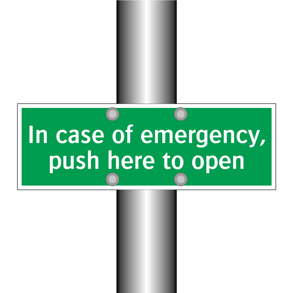 In case of emergency, push here to open