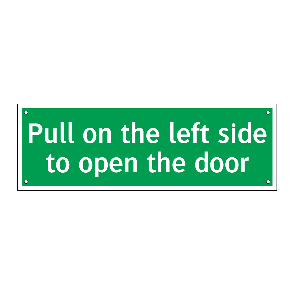 Pull on the left side to open the door