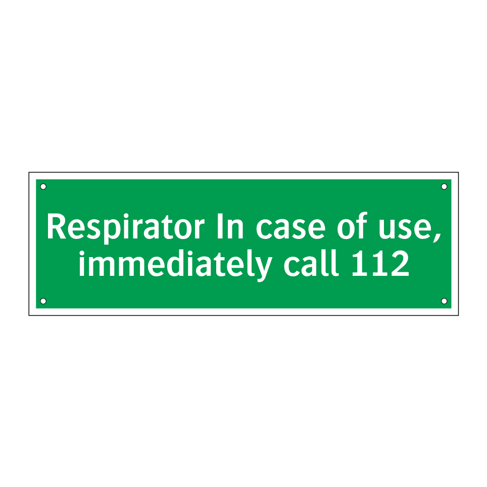 Respirator In case of use, immediately call 112