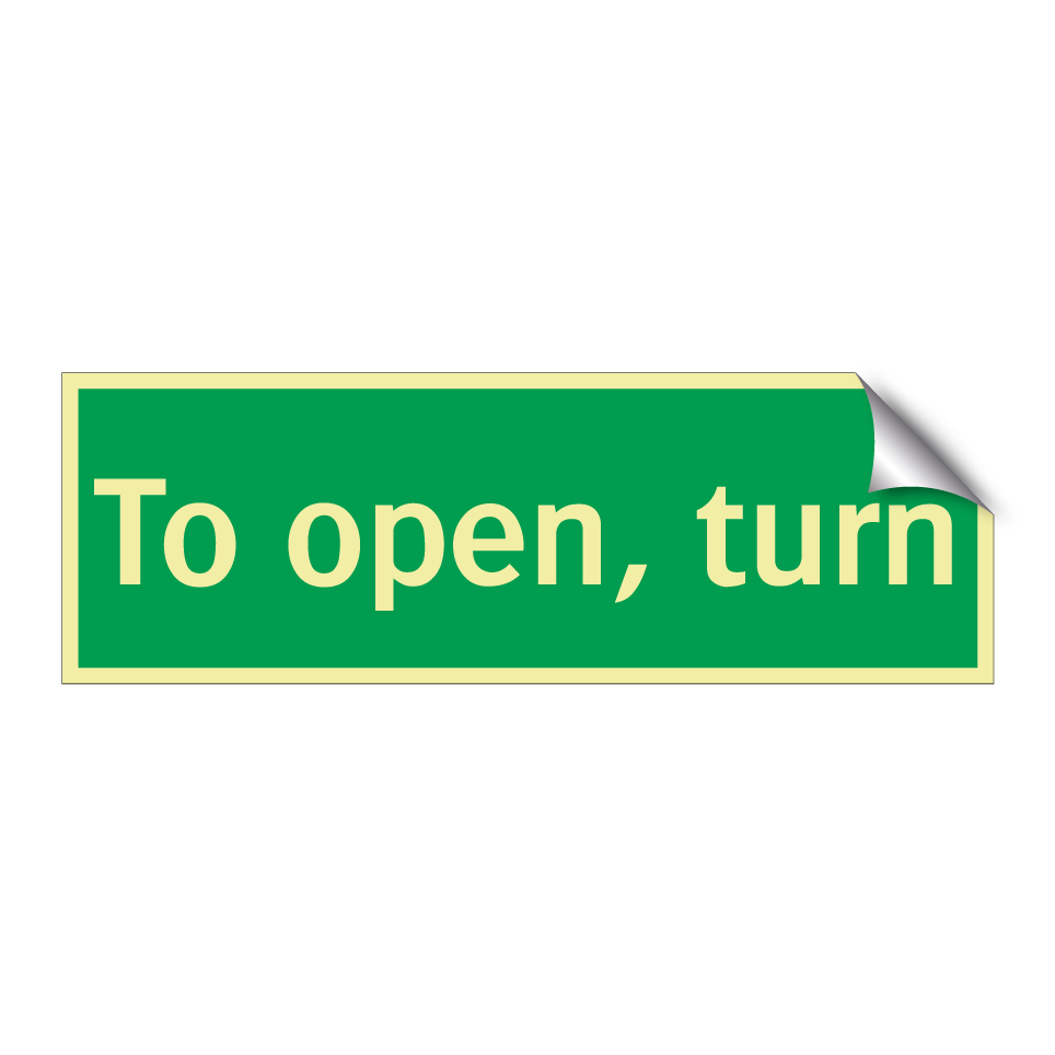 To open, turn