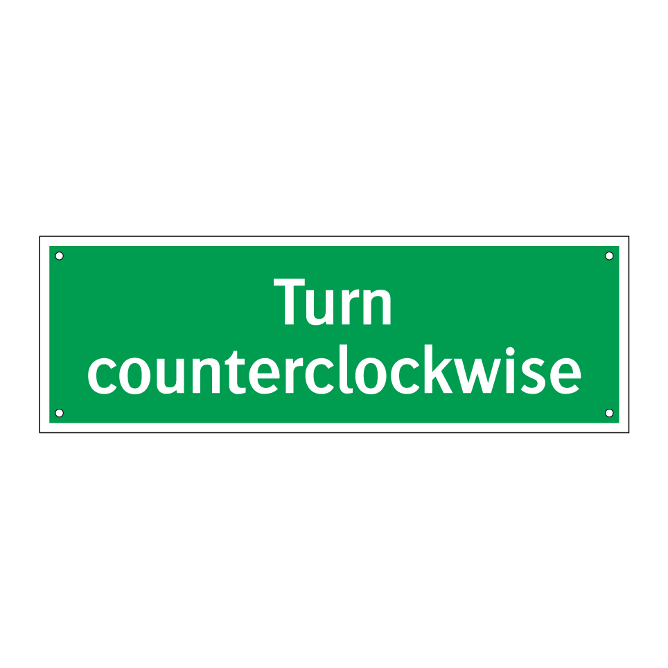 Turn counterclockwise