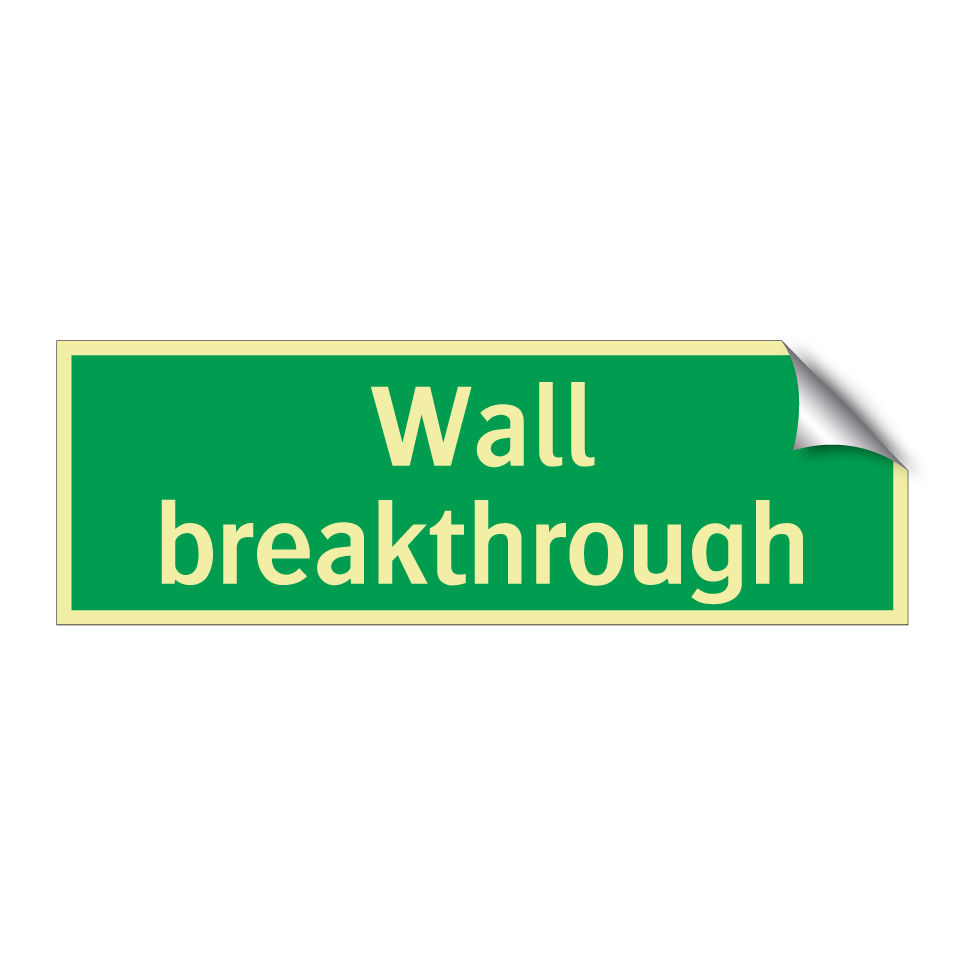 Wall breakthrough