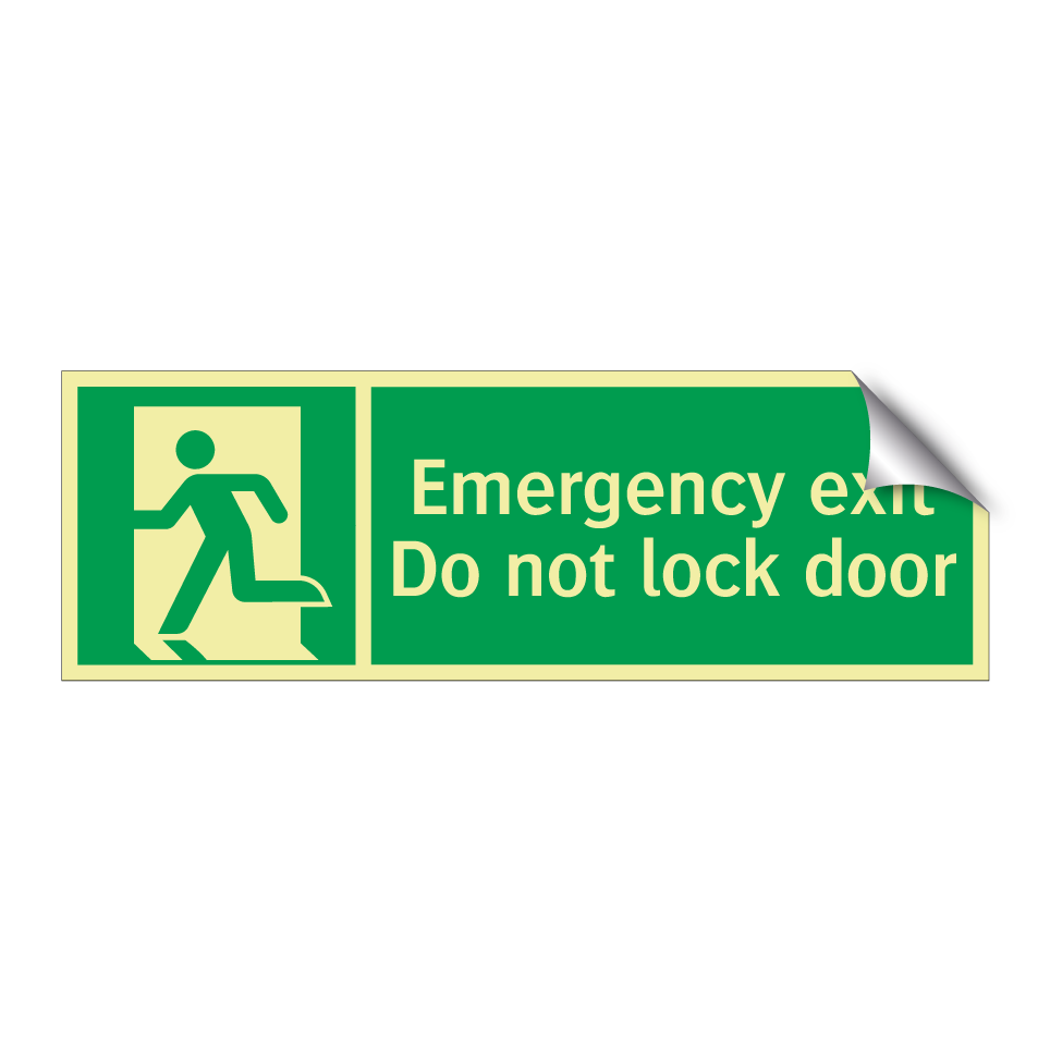 Emergency exit Do not lock door