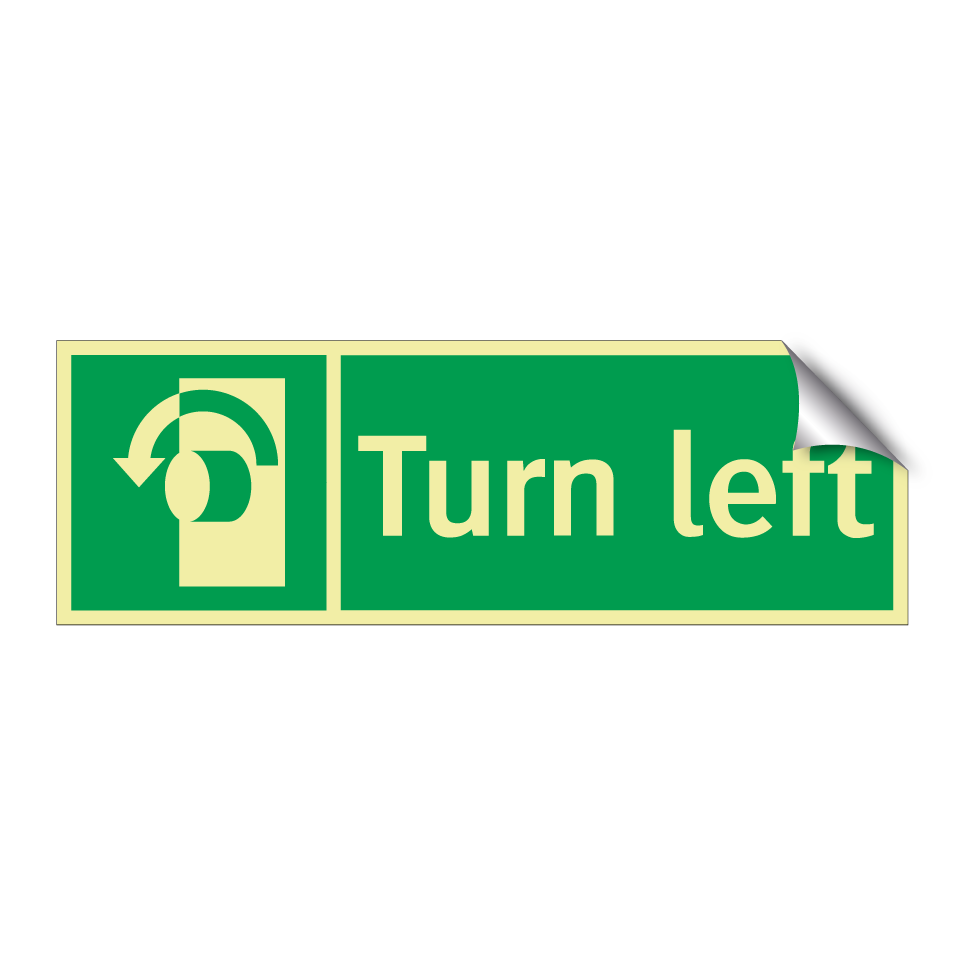Turn left