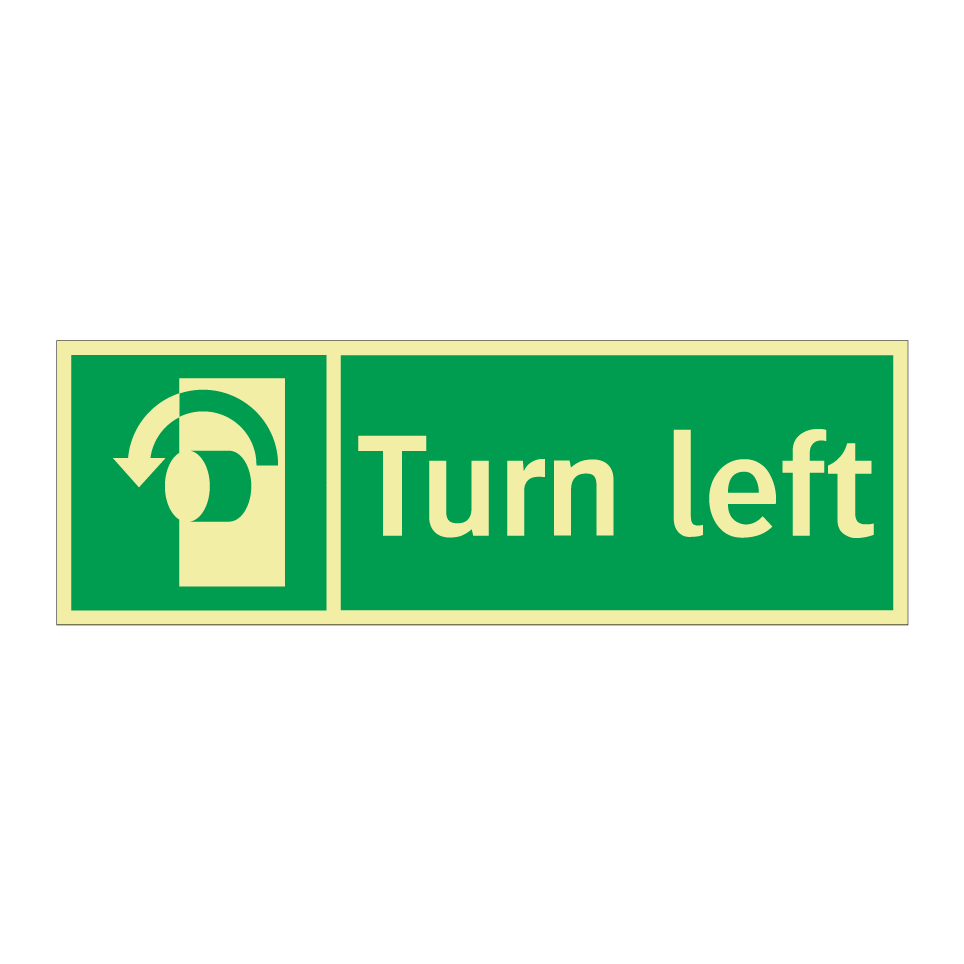 Turn left