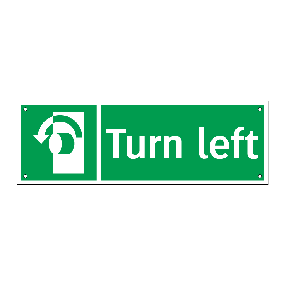 Turn left