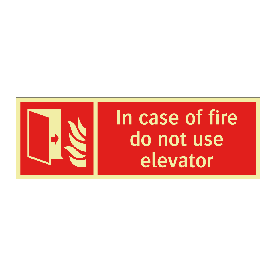 In case of fire do not use elevator