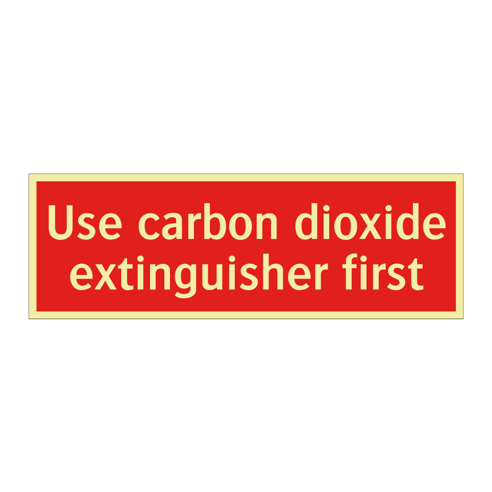 Use carbon dioxide extinguisher first