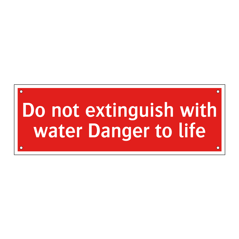 Do not extinguish with water Danger to life