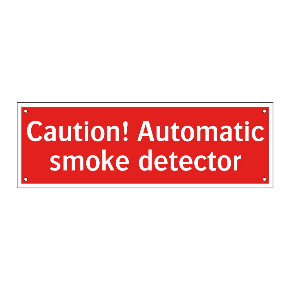 Caution! Automatic smoke detector