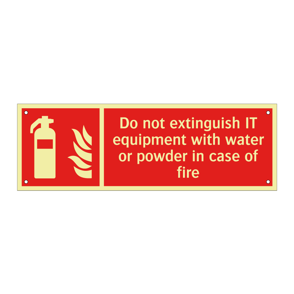 Do not extinguish IT equipment with water or powder in case of fire