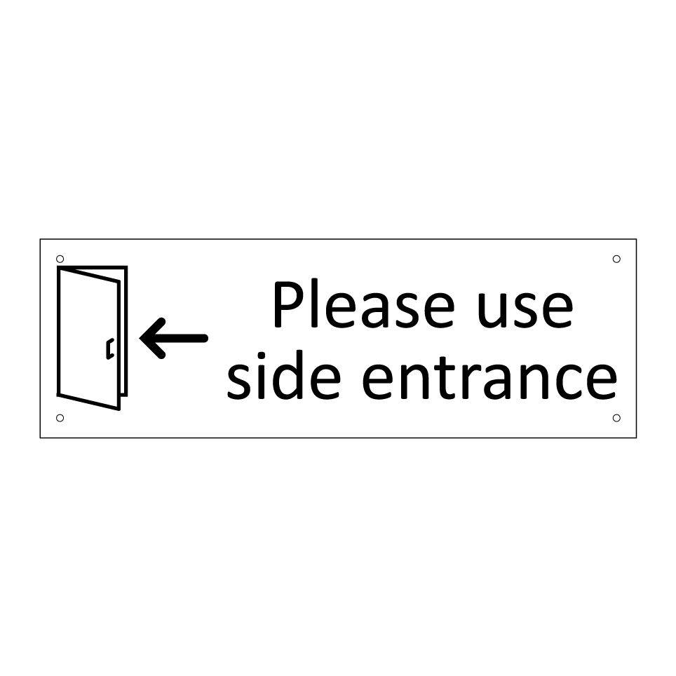 Please use side entrance
