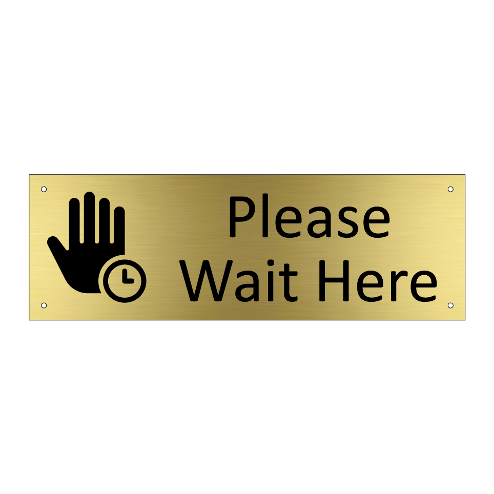 Please Wait Here