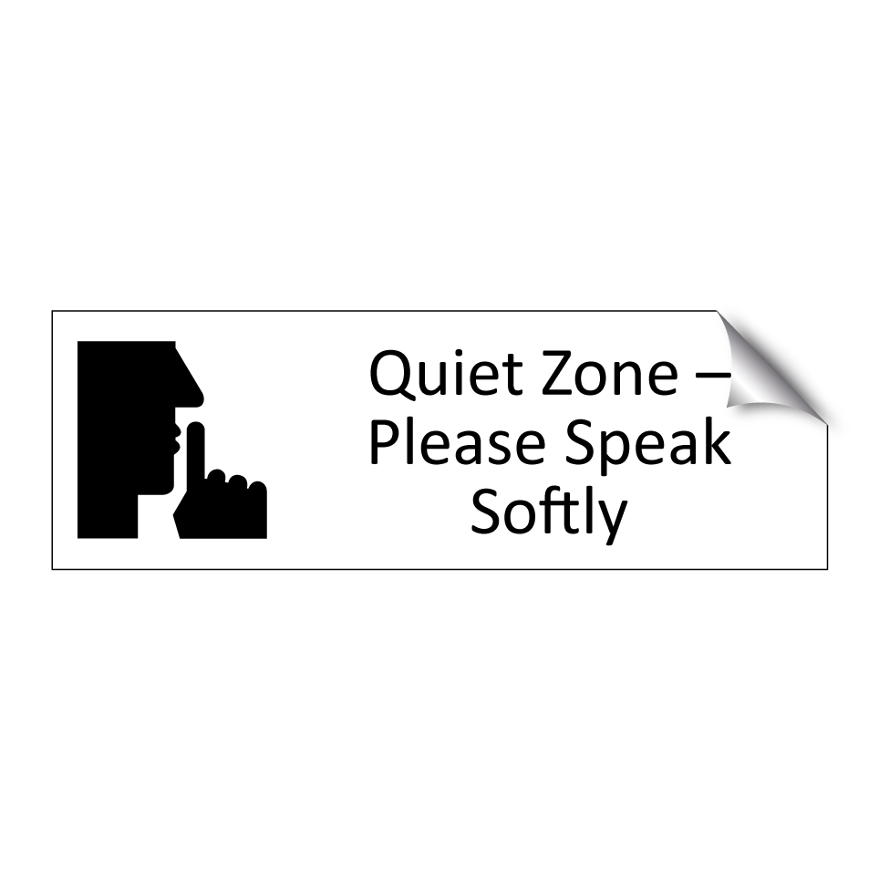 Quiet Zone – Please Speak Softly