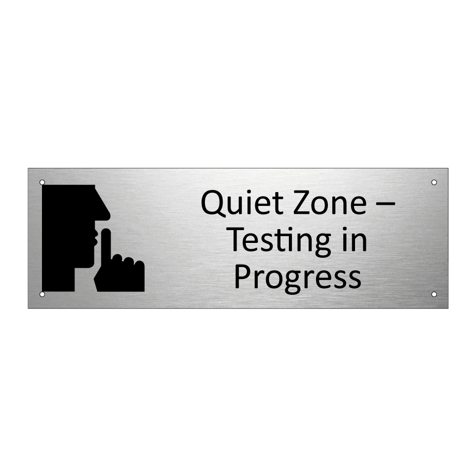 Quiet Zone – Testing in Progress