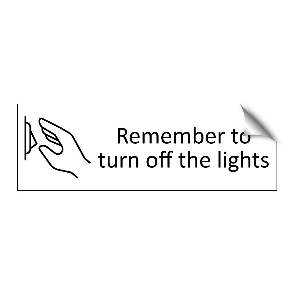 Remember to turn off the lights