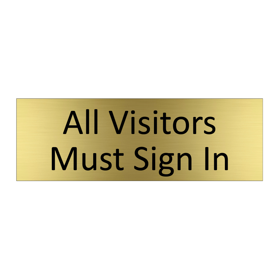 All Visitors Must Sign In