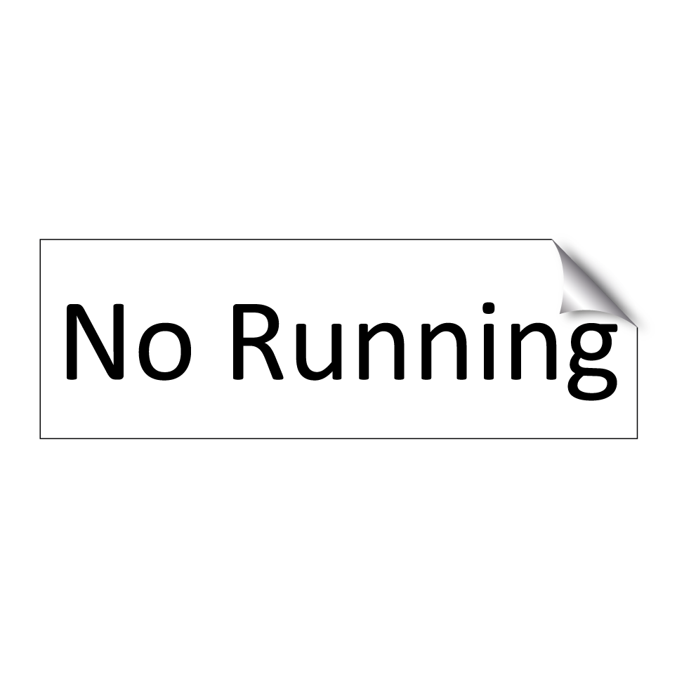 No Running