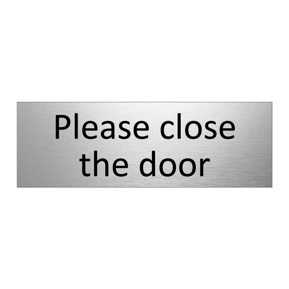 Please close the door