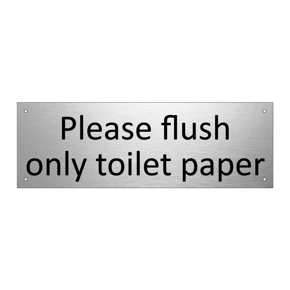Please flush only toilet paper
