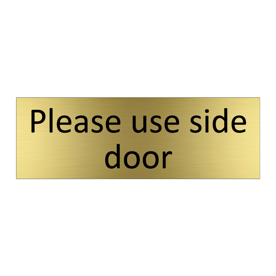 Please use side door