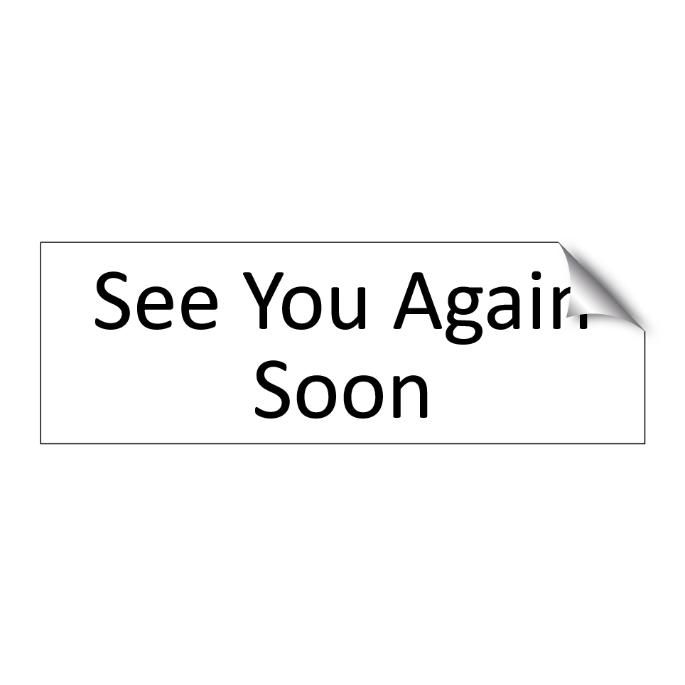 See You Again Soon