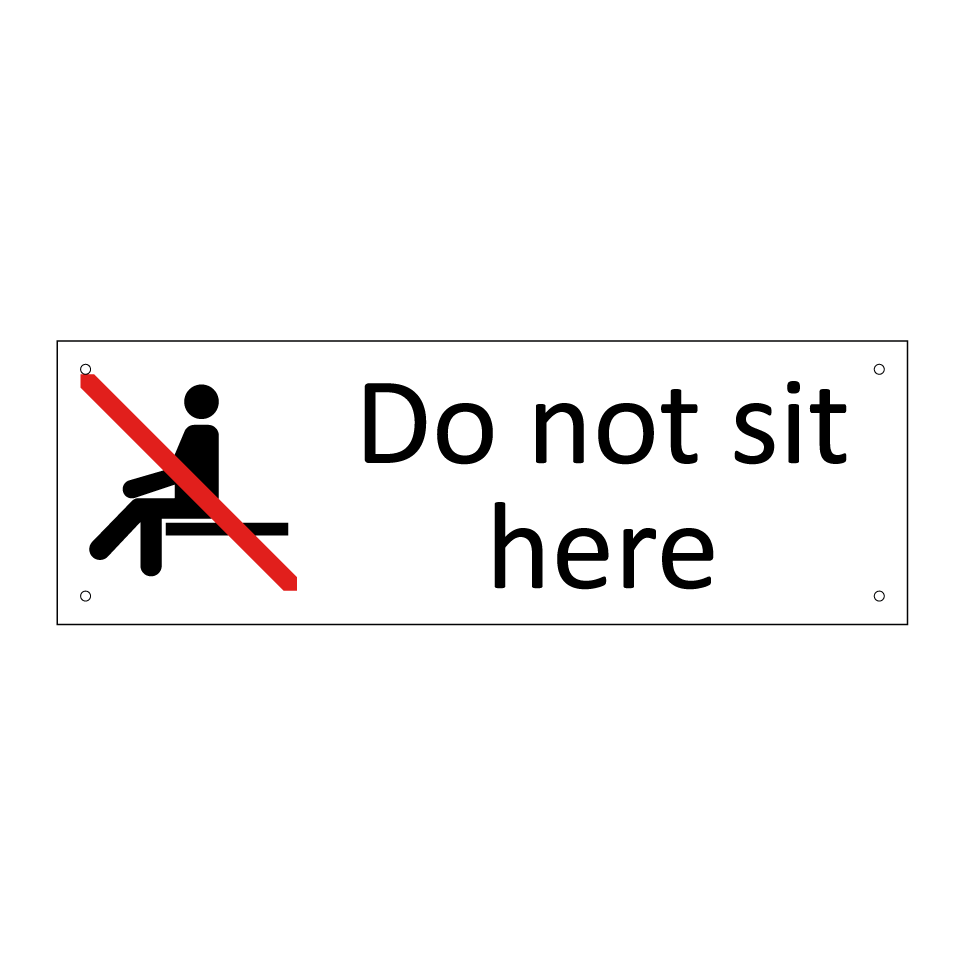 Do not sit here