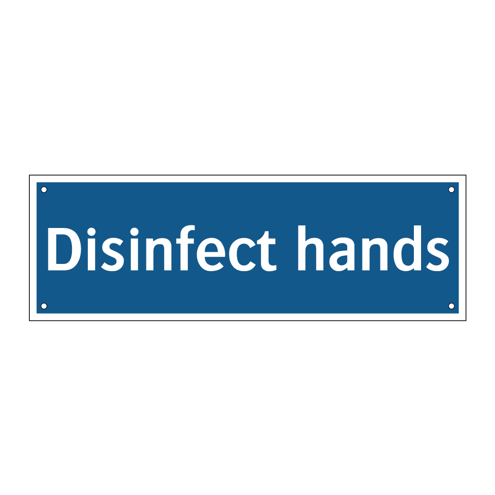 Disinfect hands