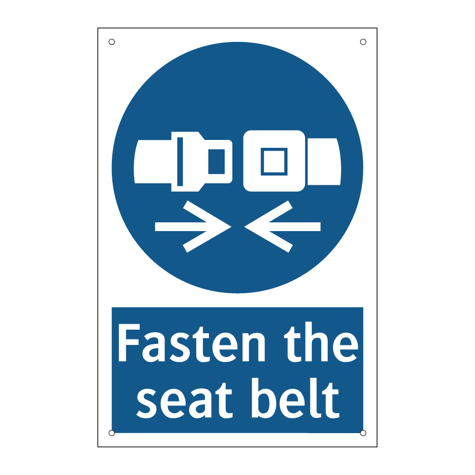 Fasten the seat belt