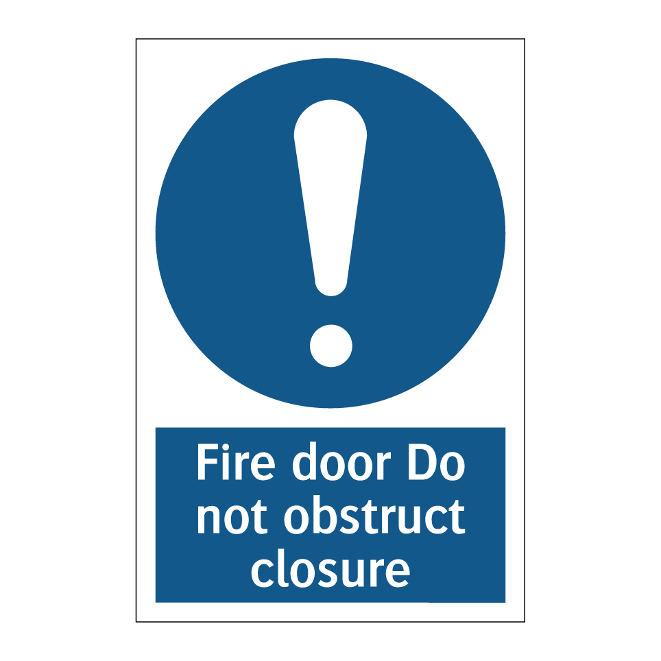 Fire door Do not obstruct closure