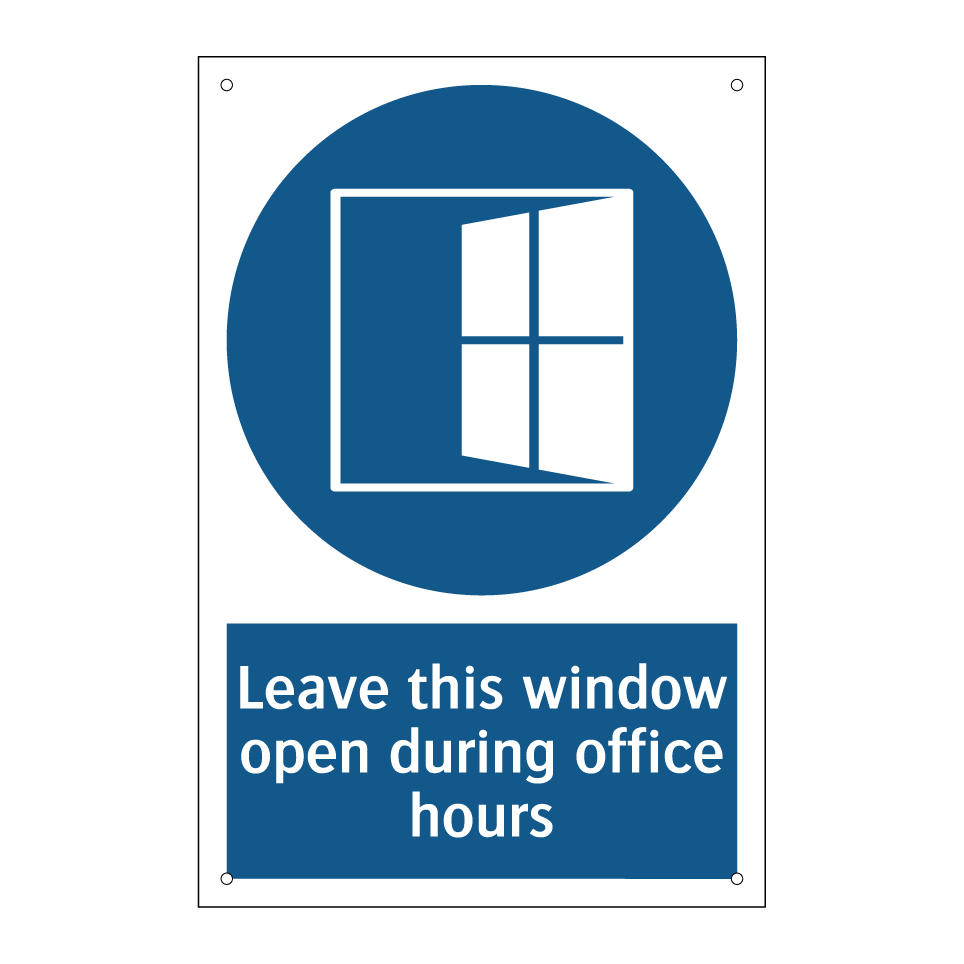 Leave this window open during office hours