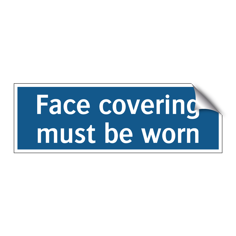 Face covering must be worn