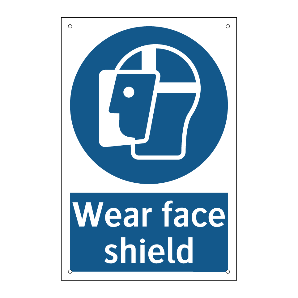 Wear face shield