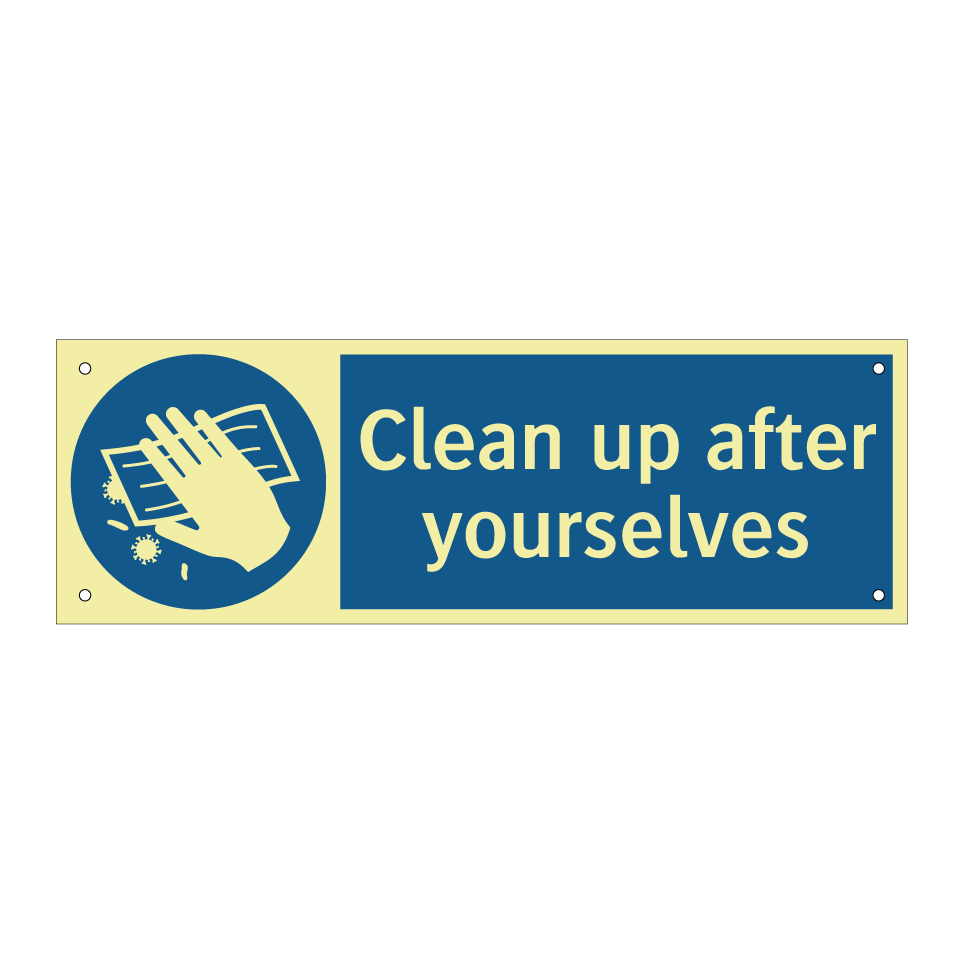 Clean up after yourselves