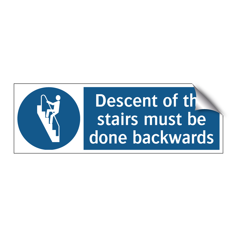 Descent of the stairs must be done backwards