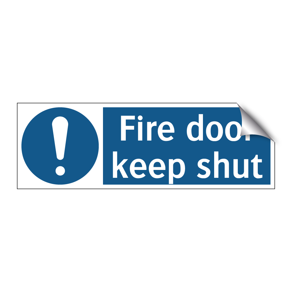 Fire door keep shut