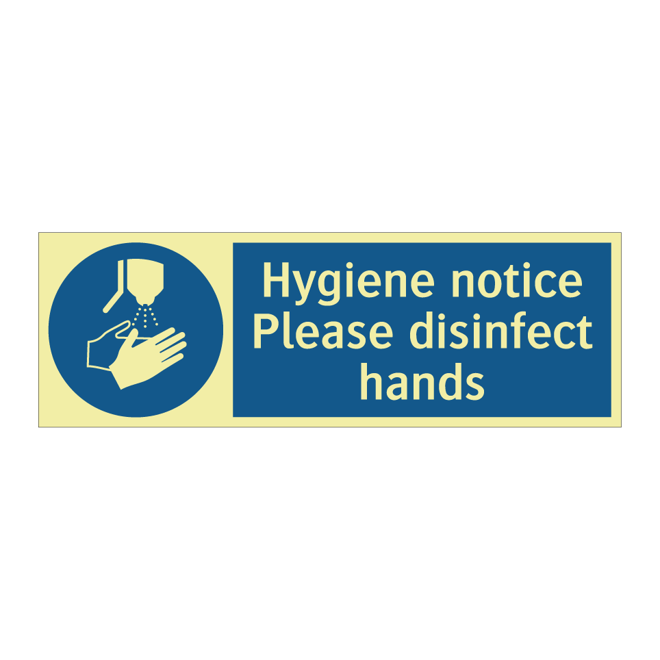 Hygiene notice Please disinfect hands