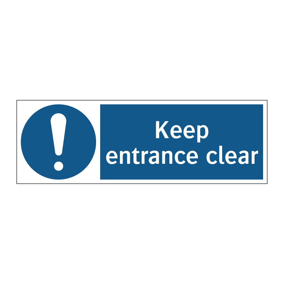 Keep entrance clear
