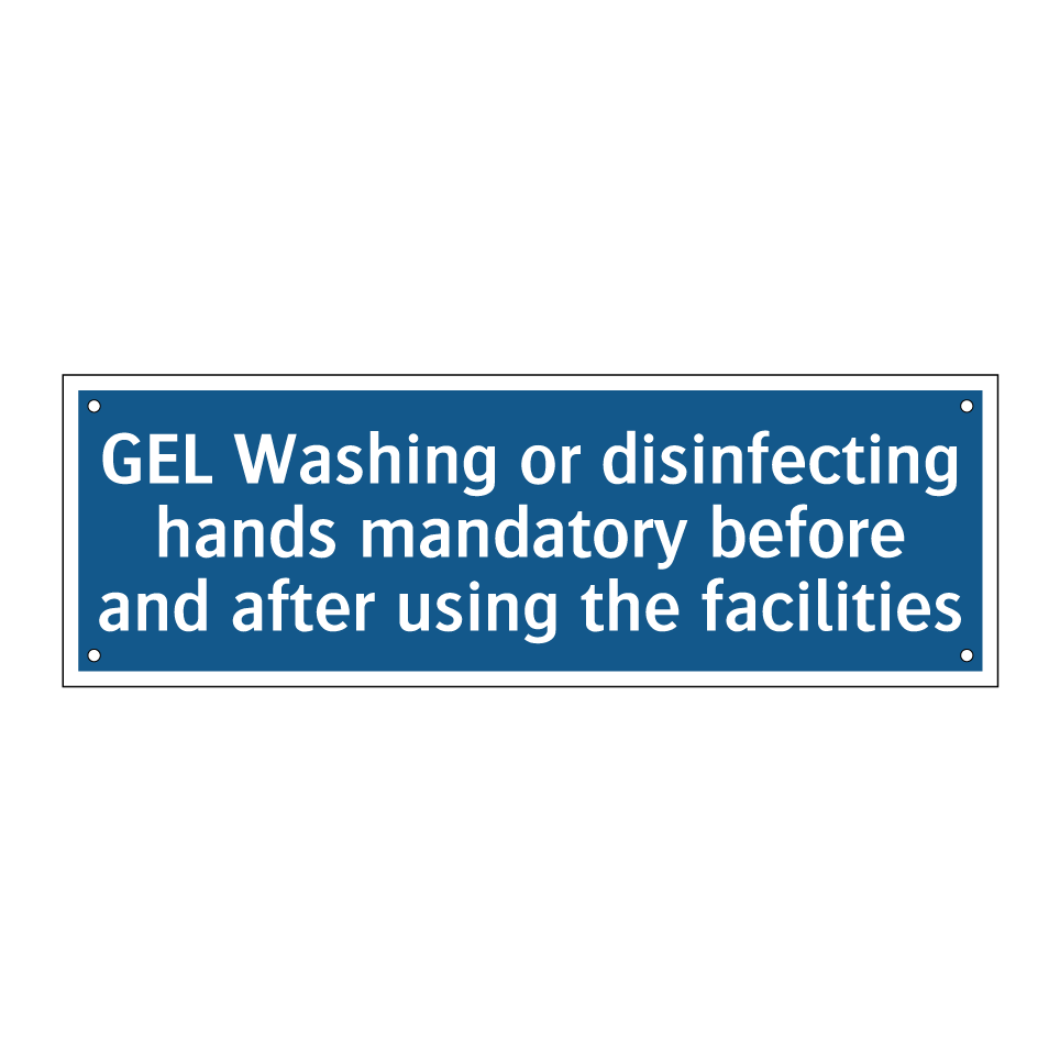GEL Washing or disinfecting hands mandatory before and after using the facilities