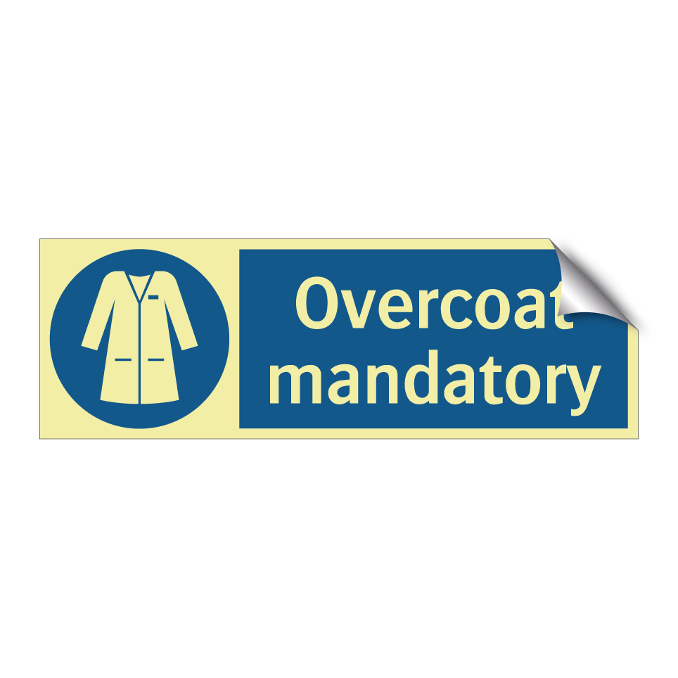 Overcoat mandatory