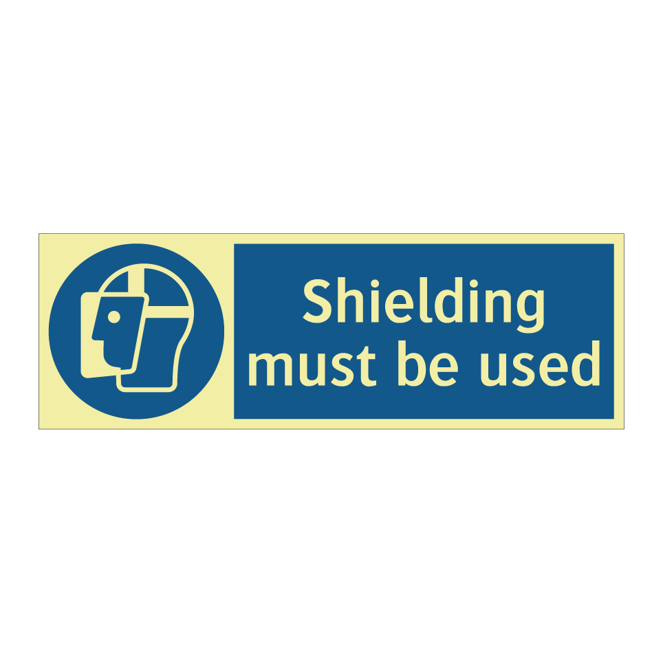Shielding must be used