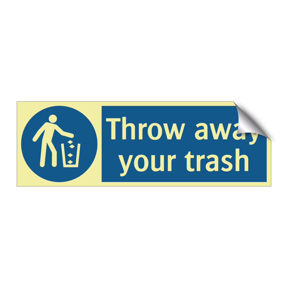 Throw away your trash