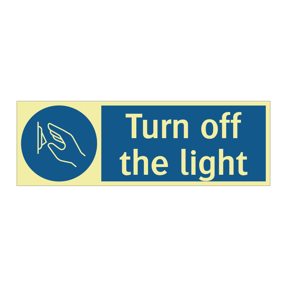 Turn off the light