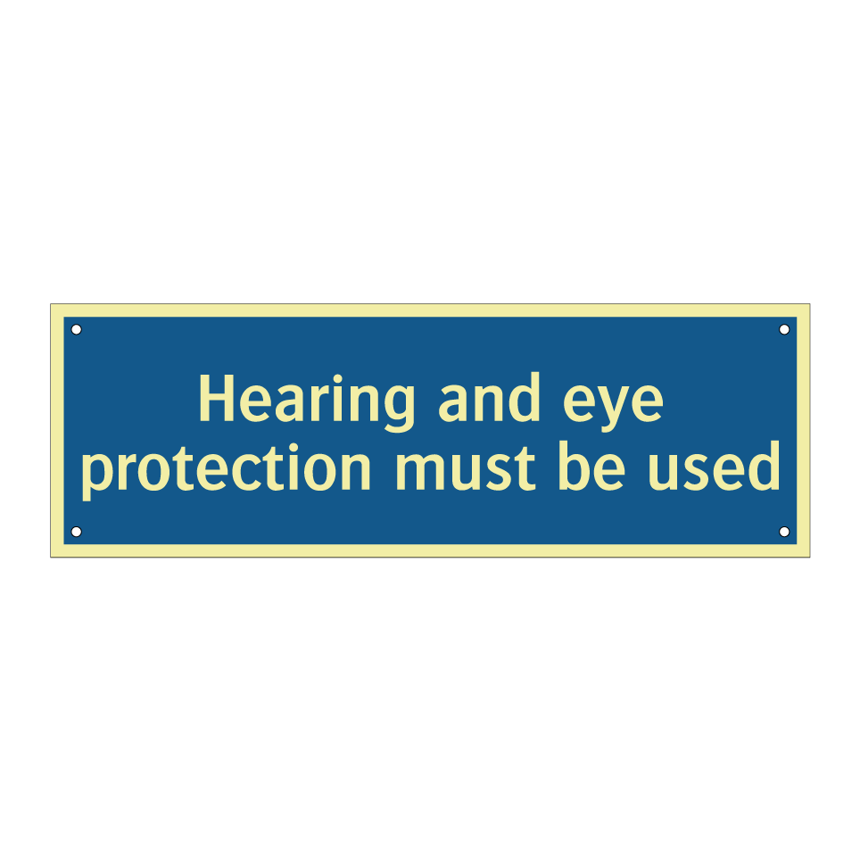 Hearing and eye protection must be used