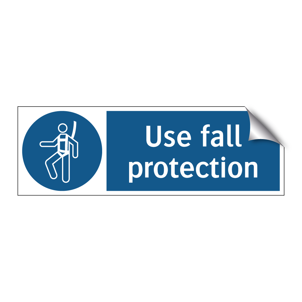 Use fall protection