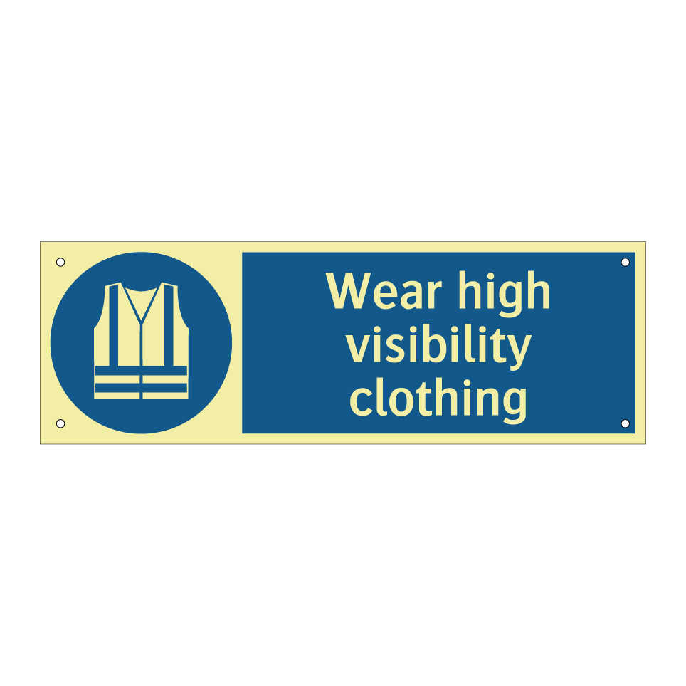 Wear high visibility clothing