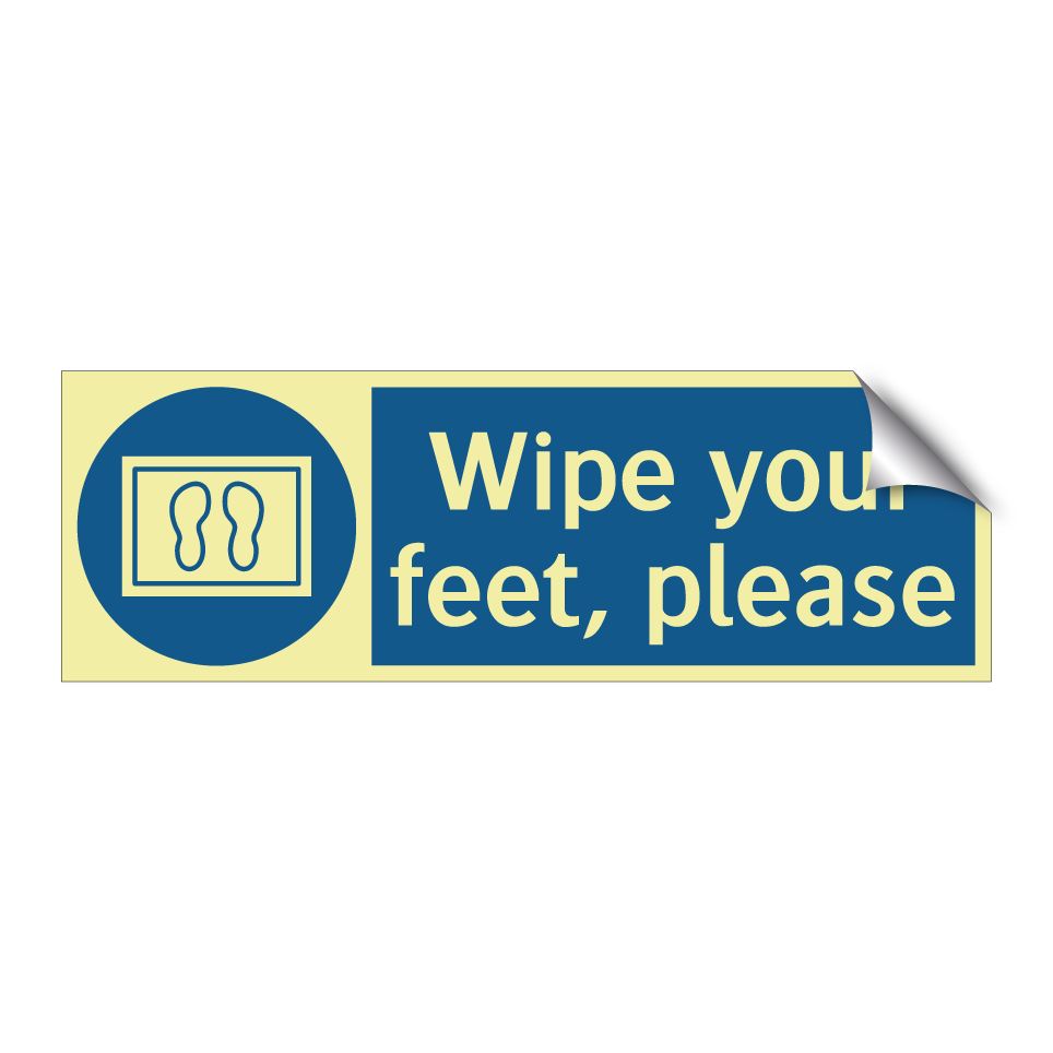 Wipe your feet, please