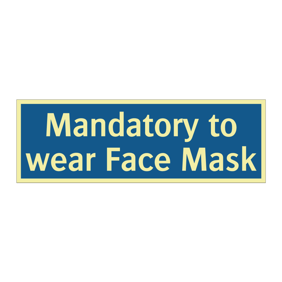 Mandatory to wear Face Mask