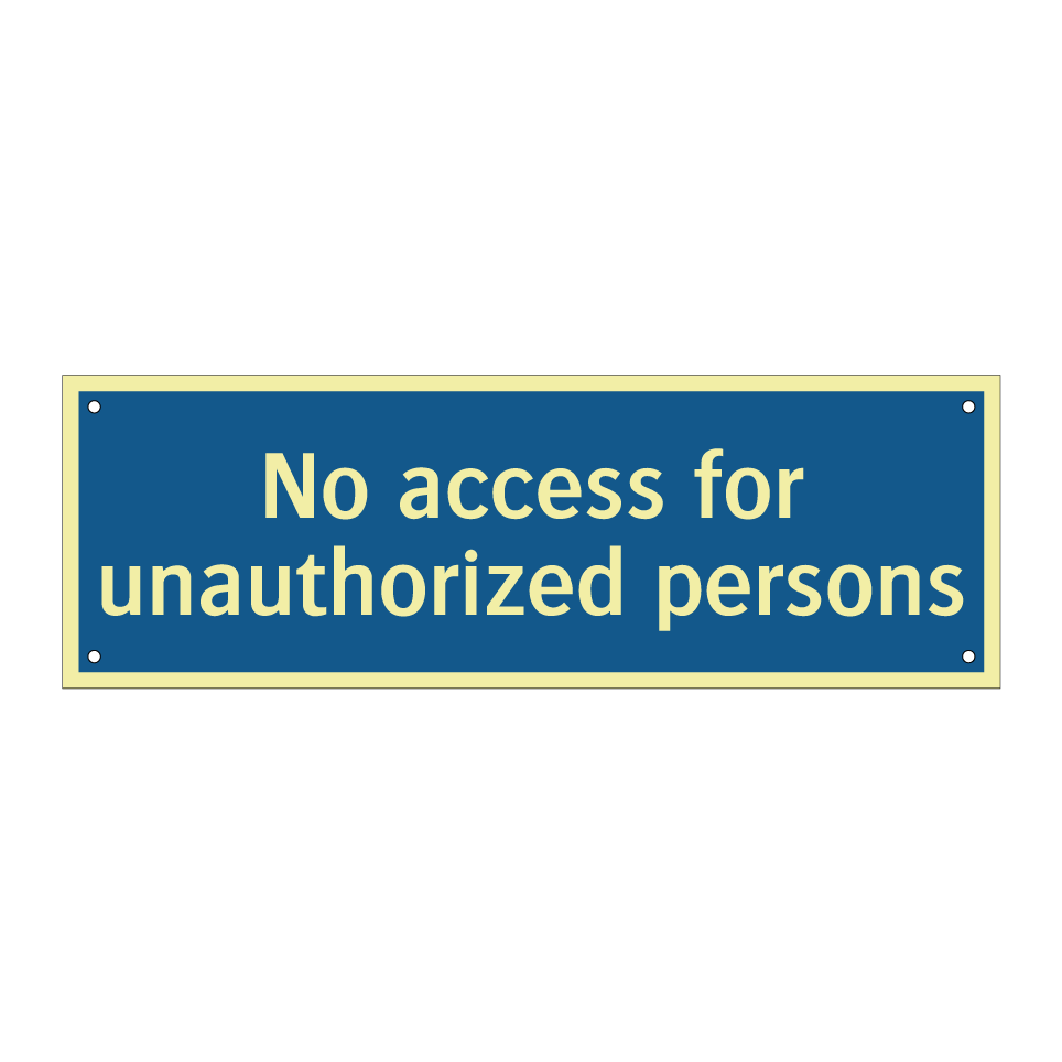 No access for unauthorized persons